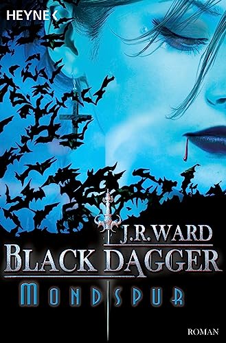 Mondspur. Black Dagger 05: Black Dagger 5 von HEYNE