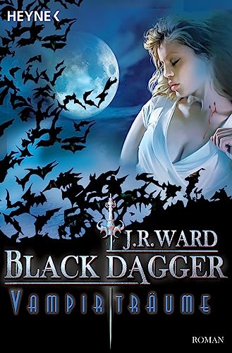 Vampirträume -: Black Dagger 12 - Roman Vampirträume -: Black Dagger 12 - Roman von HEYNE