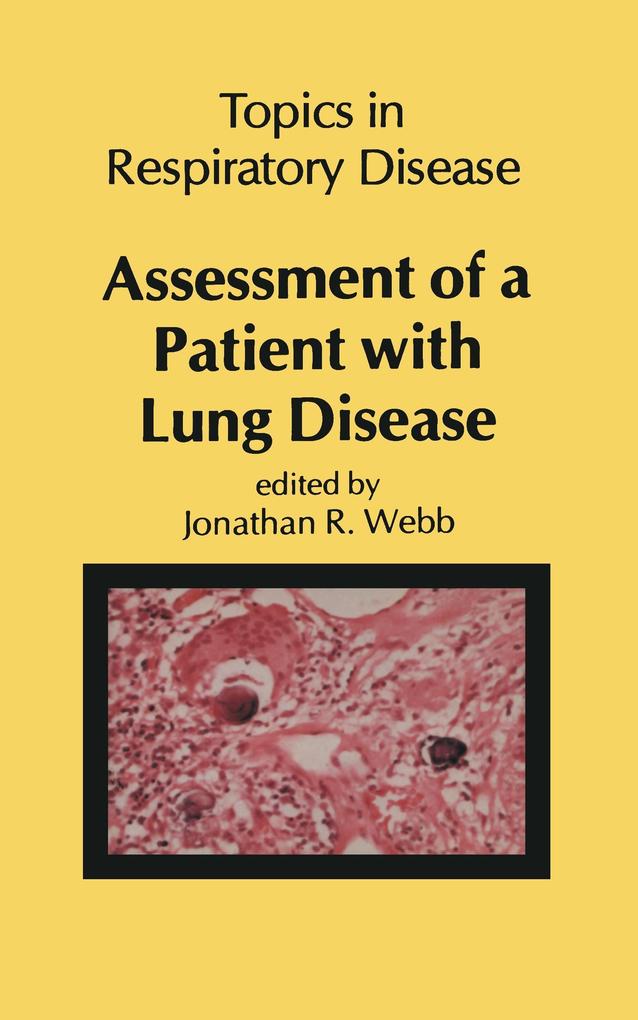 Assessment of a Patient with Lung Disease von Springer Netherlands