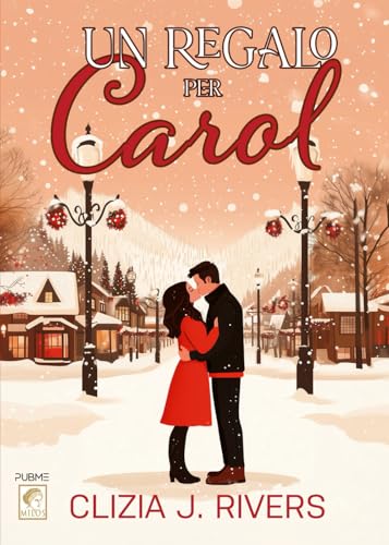 Un regalo per Carol: (Collana Milos - PubMe) (PubMe Romance) von PubMe