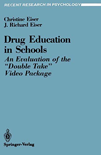 Drug Education in Schools: An Evaluation of the ''Double Take'' Video Package (Recent Research in Psychology)