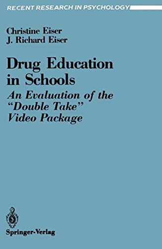 Drug Education in Schools: An Evaluation of the ''Double Take'' Video Package (Recent Research in Psychology)