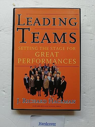 Leading Teams: Setting the Stage for Great Performances von Harvard Business Review Press