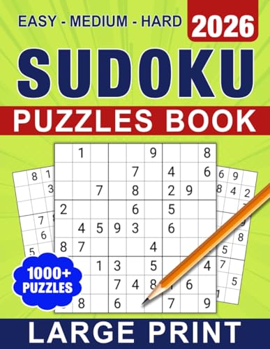 2026 Sudoku Puzzles Book Large Print: 1000+ Large Print Easy-Medium and Hard Sudoku For Adults And Seniors With Solutions von Independently published