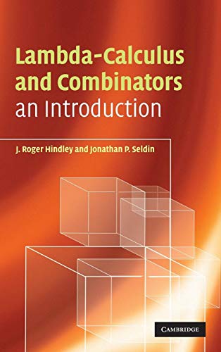 Lambda-Calculus and Combinators: An Introduction von Cambridge University Press