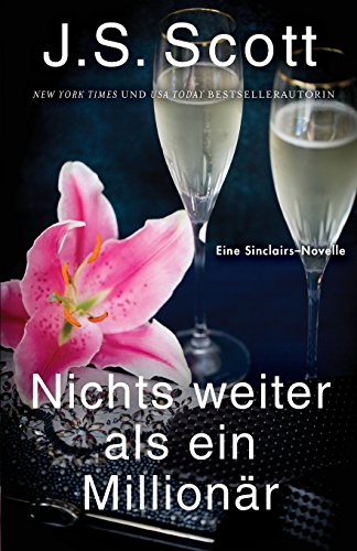 Nichts weiter als ein Millionär: Die Sinclairs