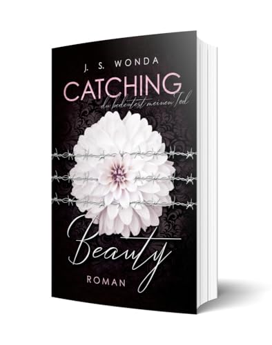 CATCHING BEAUTY 3: du bedeutest meinen Tod CATCHING BEAUTY 3: du bedeutest meinen Tod von NOVA MD