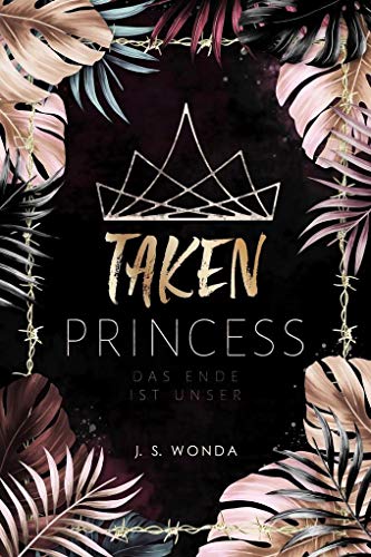 TAKEN PRINCESS 3: Das Ende ist unser von NOVA MD