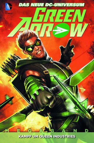 Green Arrow, Bd. 1: Kampf um Queen Industries