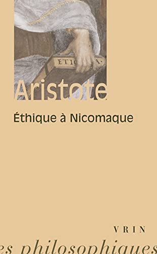 Aristote: Ethique a Nicomaque (Bibliotheque Des Textes Philosophiques)