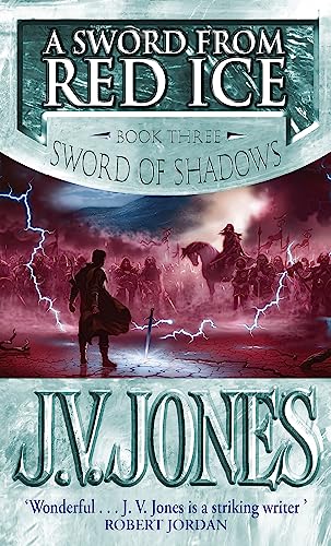 A Sword From Red Ice: Book 3 of the Sword of Shadows