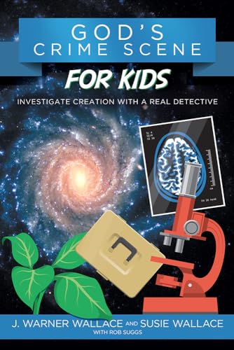 God's Crime Scene for Kids: Investigate Creation With a Real Detective von David C Cook