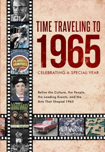 Time Traveling to 1965: Celebrating a Special Year von Independently published