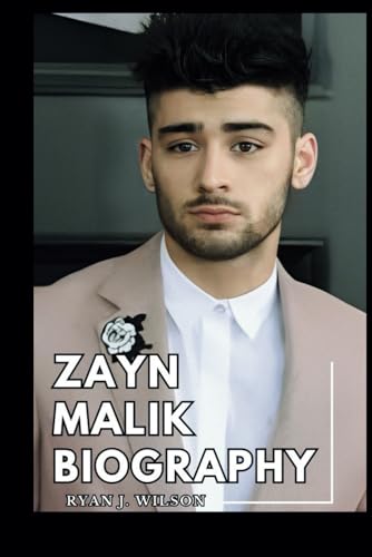 ZAYN MALIK BIOGRAPHY: Exploring The Life, Enduring Legacy And Unveiling The Truth Behind The Musical Evolution, Filmography, And Malik New Album Room ... stairs (Biography of Rich and Famous people)