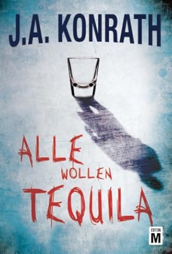 Alle wollen Tequila (Ein Jack-Daniels-Thriller, Band 5) von Edition M