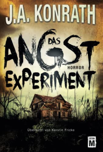 Das Angstexperiment (Tom Mankowski)