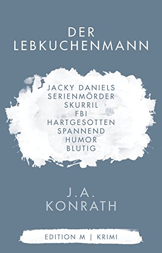 Der Lebkuchenmann (Ein Jack-Daniels-Thriller, Band 1)