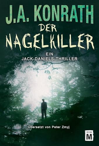 Der Nagelkiller (Ein Jack-Daniels-Thriller, Band 13)