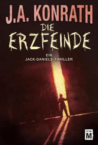Die Erzfeinde (Ein Jack-Daniels-Thriller, Band 7)
