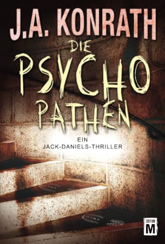 Die Psychopathen (Ein Jack-Daniels-Thriller, Band 3) von Edition M
