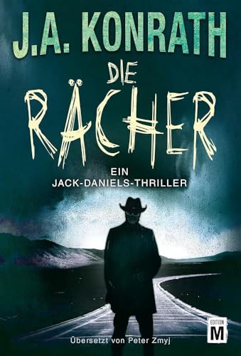 Die Rächer: Thriller (Ein Jack-Daniels-Thriller, Band 15)