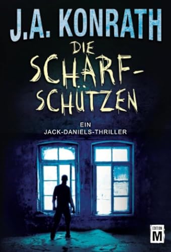 Die Scharfschützen (Ein Jack-Daniels-Thriller, Band 6) von Edition M