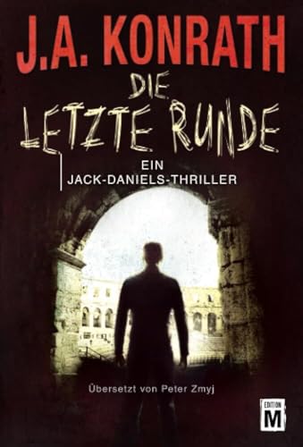 Die letzte Runde (Ein Jack-Daniels-Thriller, Band 14) von Edition M