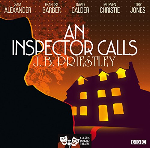 An Inspector Calls (Classic Radio Theatre): .