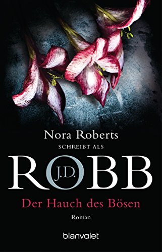 Der Hauch des Bösen: Roman (Eve Dallas, Band 16) von Blanvalet