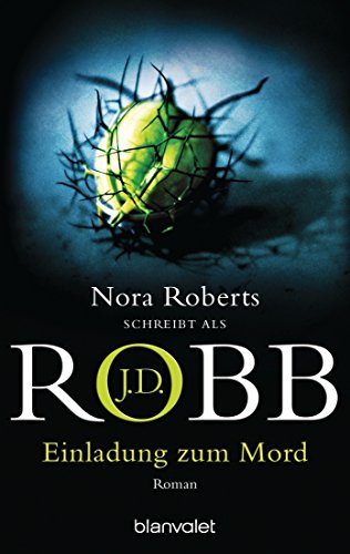 Einladung zum Mord: Roman (Eve Dallas, Band 14)