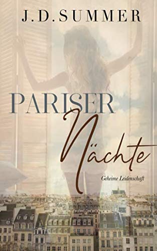 Pariser Nächte - Geheime Leidenschaft: Liebesroman von Independently published