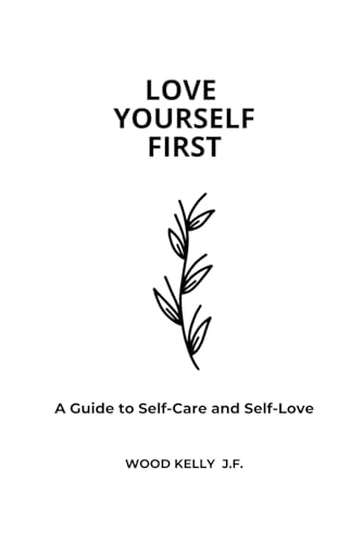 Love Yourself First - "From Self-Doubt to Self-Love"