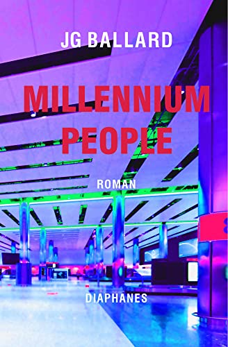 Millennium People: Roman (Literatur) von Diaphanes Verlag