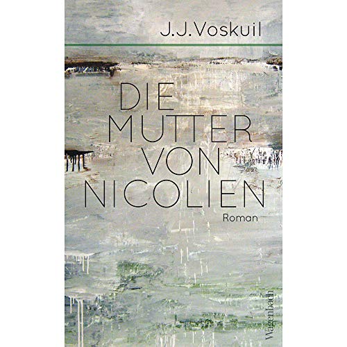 Die Mutter von Nicolien: Roman (Quartbuch) | Vom Autor von "Das Büro"