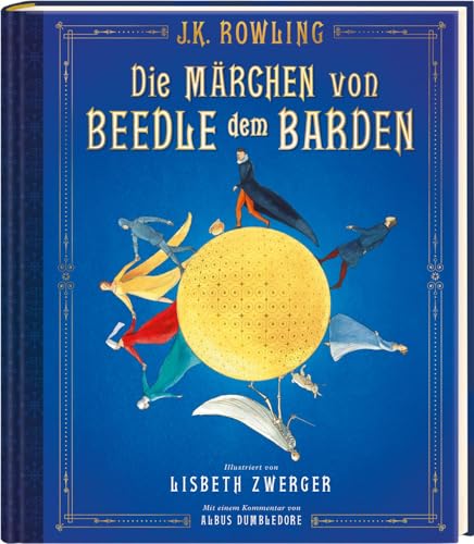 Die Märchen von Beedle dem Barden (farbig illustrierte Schmuckausgabe) (Harry Potter): Ein magischer Begleitband zur Harry-Potter-Serie