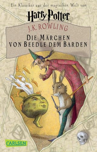 Die Märchen von Beedle dem Barden (Harry Potter): Ein Klassiker aus der Zaubererwelt von Harry Potter Die Märchen von Beedle dem Barden (Harry Potter): Ein Klassiker aus der Zaubererwelt von Harry Potter