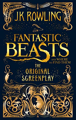Fantastic Beasts and Where to Find Them: The Original Screenplay PB (2018) (Fantastic Beasts, 1) von Sphere