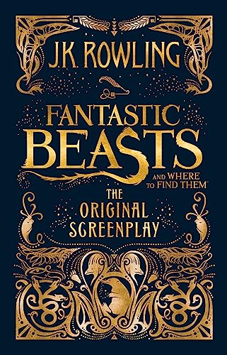Fantastic Beasts and Where to Find Them. The Original Screenplay (Fantastic beasts, 1)