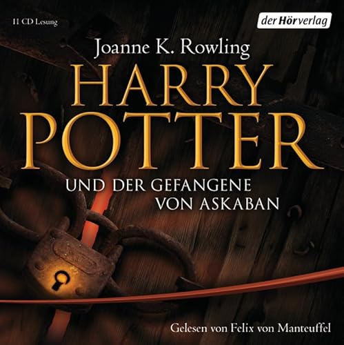 Harry Potter und der Gefangene von Askaban: . (Harry Potter, gelesen von Felix von Manteuffel, Band 3)