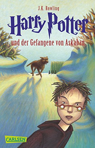 Harry Potter und der Gefangene von Askaban (Harry Potter 3): Kinderbuch-Klassiker ab 10 Jahren über Hogwarts und den bekanntesten Zauberlehrling der Welt von Carlsen Verlag GmbH