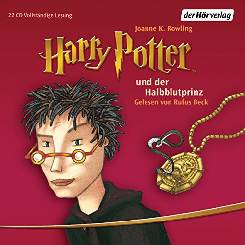 Harry Potter und der Halbblutprinz: Gelesen von Rufus Beck (Harry Potter, gelesen von Rufus Beck, Band 6)