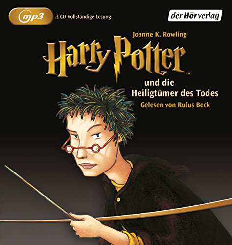 Harry Potter und die Heiligtümer des Todes: Gelesen von Rufus Beck (Harry Potter, gelesen von Rufus Beck, Band 7)