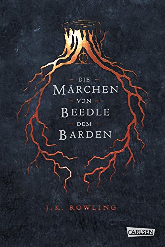 Hogwarts-Schulbücher: Die Märchen von Beedle dem Barden: Aus den ursprünglichen Runen übertragen von Hermine Granger. Mit einem Kommentar von Albus Dumbledore