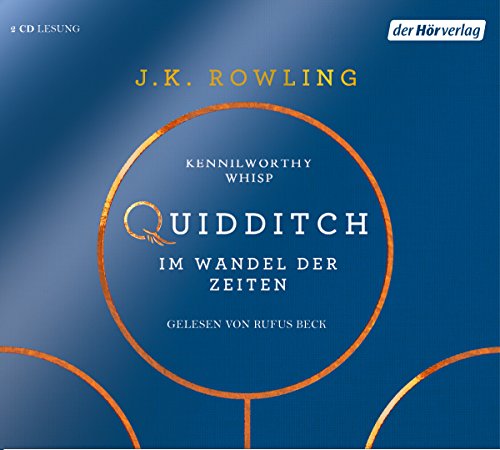 Quidditch im Wandel der Zeiten: . (Harry Potter Hogwarts Schulbücher, Band 2) Quidditch im Wandel der Zeiten: . (Harry Potter Hogwarts Schulbücher, Band 2)