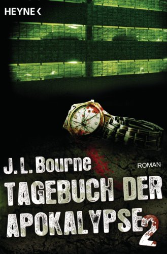 Tagebuch der Apokalypse 2: Roman von HEYNE