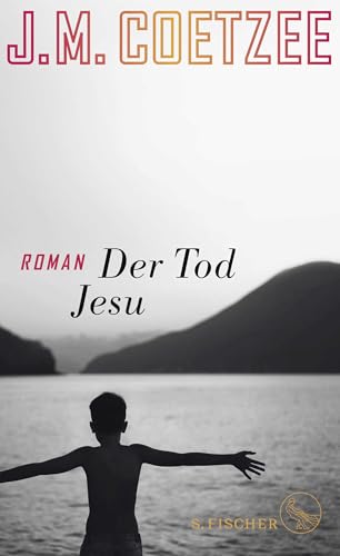 Der Tod Jesu: Roman