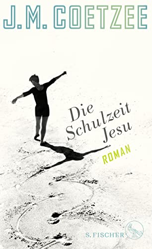 Die Schulzeit Jesu: Roman