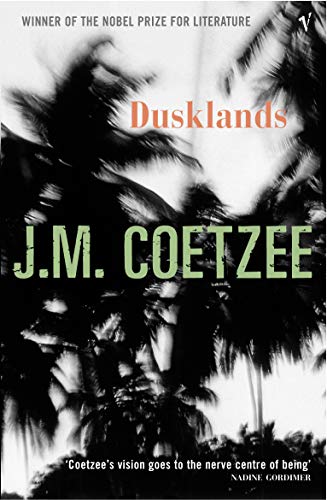 Dusklands: J.M. Coetzee von Vintage