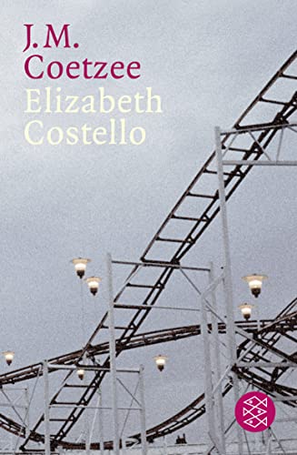 Elizabeth Costello: Acht Lehrstücke Elizabeth Costello: Acht Lehrstücke