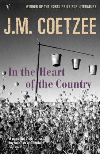 In the Heart of the Country: J.M. Coetzee In the Heart of the Country: J.M. Coetzee